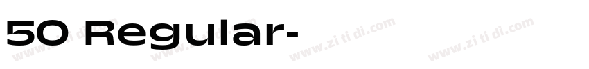 50 Regular字体转换 50 Regular字体转换